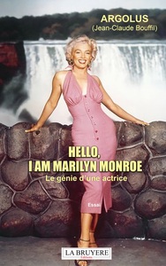 Image de HELLO, I AM MARILYN MONROE