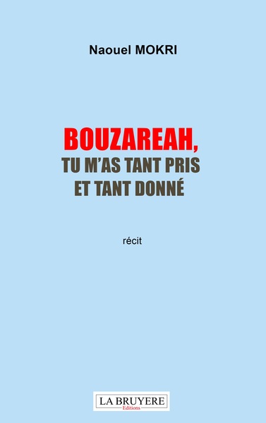 Image de BOUZAREAH, TU M'AS TANT PRIS ET TANT DONNE
