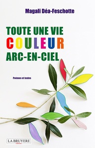 Image de TOUTE UNE VIE COULEUR ARC-EN-CIEL