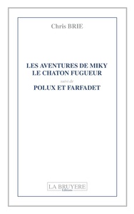 Picture of LES AVENTURES DE MIKY LE CHATON FUGUEUR SUIVI DE POLUX ET FARFADET