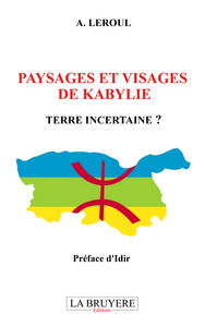 Image de PAYSAGES ET VISAGES DE KABYLIE TERRE INCERTAINE ?