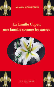 Picture of LA FAMILLE CAPET, UNE FAMILLE COMME LES AUTRES