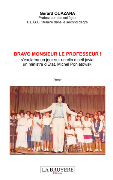 Picture of BRAVO MONSIEUR LE PROFESSEUR ! s'exclama un jour sur un clin d'oeil jovial un Ministre d'Etat, Miche