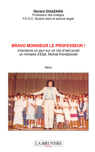 Picture of BRAVO MONSIEUR LE PROFESSEUR ! s'exclama un jour sur un clin d'oeil jovial un Ministre d'Etat, Miche