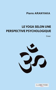 Image de LE YOGA SELON UNE PERSPECTIVE PSYCHOLOGIQUE