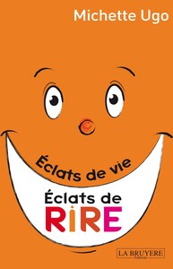 Image de ECLATS DE VIE ECLATS DE RIRE