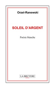 Picture of SOLEIL D'ARGENT (Poésie blanche)