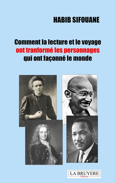 Image de COMMENT LE VOYAGE ET LA LECTURE ONT TRANSFORME LES PERSONNAGES QUI ONT FACONNE LE MONDE