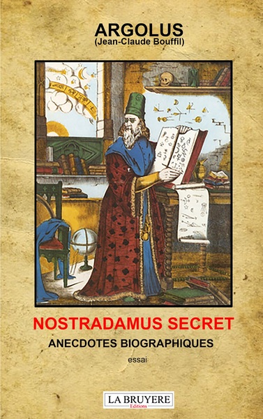 Picture of NOSTRADAMUS SECRET ANECDOCTES BIOGRAPHIQUES