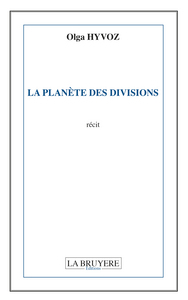 Image de LA PLANETE DES DIVISIONS