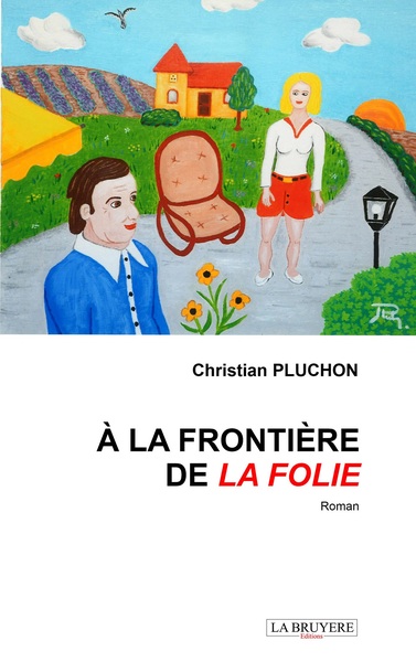 Image de A LA FONTIERE DE LA FOLIE