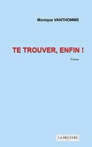 Picture of TE TROUVER, ENFIN !