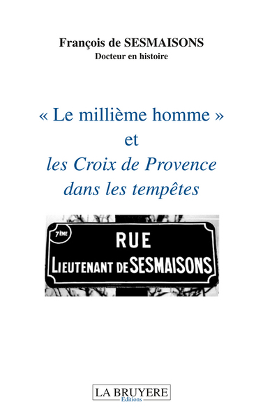 Picture of LE MILLIEME HOMME ET LES CROIX DE PROVENCE DANS LES TEMPETES