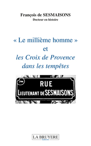 Picture of LE MILLIEME HOMME ET LES CROIX DE PROVENCE DANS LES TEMPETES