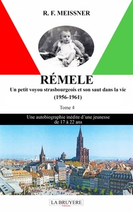 Picture of RÉMELE LE PETIT VOYOU STRASBOURGEOIS ET SON SAUT DANS LA VIE (1956-1961) – Tome 4