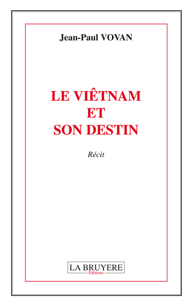 Image de LE VIÊTNAM ET SON DESTIN