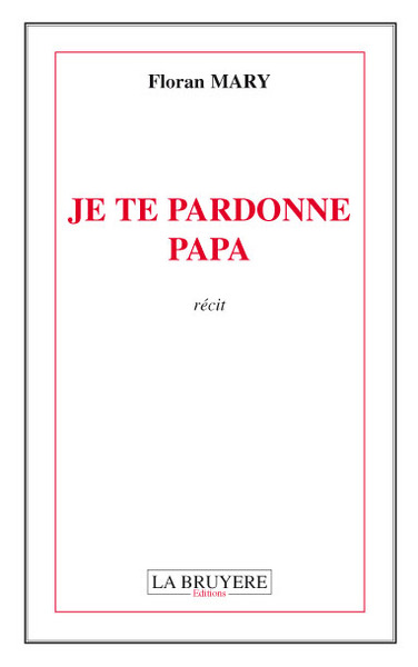 Image de JE TE PARDONNE PAPA