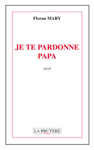 Image de JE TE PARDONNE PAPA