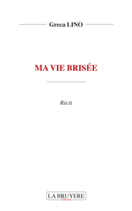 Picture of MA VIE BRISEE
