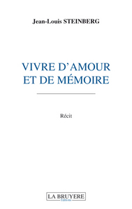 Picture of VIVRE D'AMOUR ET DE MEMOIRE