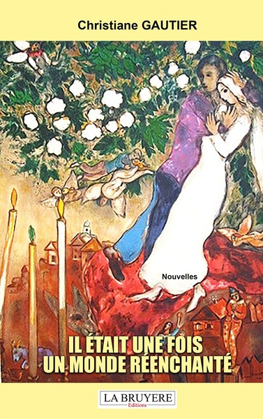Image de IL ETAIT UNE FOIS UN MONDE REENCHANTE