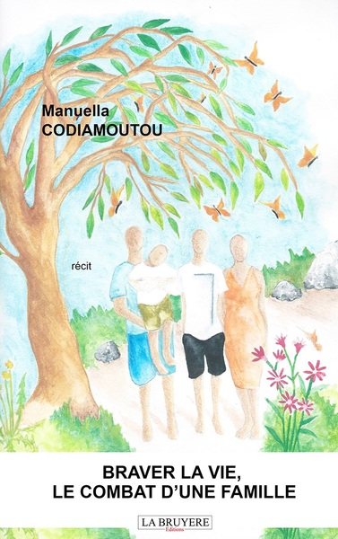 Picture of BRAVER LA VIE, LE COMBAT D'UNE FAMILLE