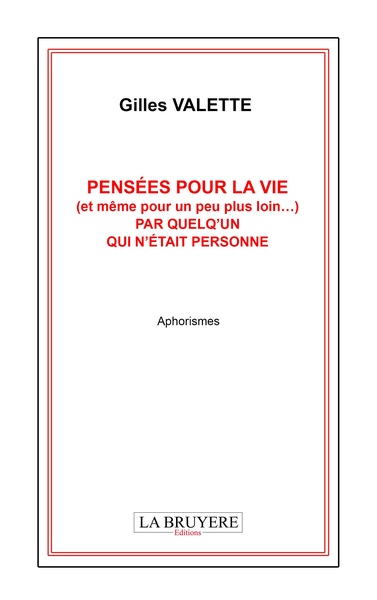 Image de PENSÉES POUR LA VIE (et même pour un peu plus loin…) PAR QUELQ’UN QUI N’ÉTAIT PERSONNE