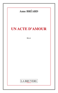 Picture of UN ACTE D'AMOUR