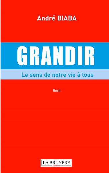 Picture of GRANDIR LE SENS DE NOTRE VIE A TOUS