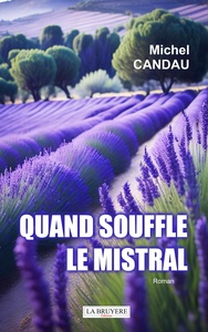 Picture of QUAND SOUFFLE LE MISTRAL