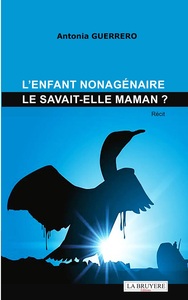 Picture of L'ENFANT NONAGENAIRE LE SAVAIT-ELLE MAMAN ?