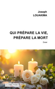 Image de Qui prépare la vie, prépare la mort