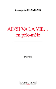 Picture of AINSI VA LA VIE... en pêle-mêle