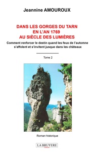 Image de DANS LES GORGES DU TARN, EN L'AN 1769 AU SIECLE DES LUMIERES TOME 2