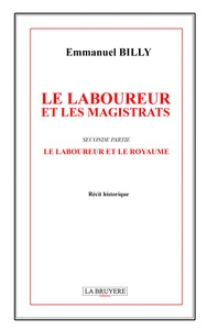 Picture of LE LABOUREUR ET LES MAGISTRATS SECONDE PARTIE LE LABOUREUR ET LE ROYAUME