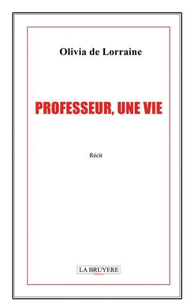 Picture of Professeur, une vie
