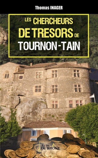 Image de Les Chercheurs de trésors de Tournon-Tain