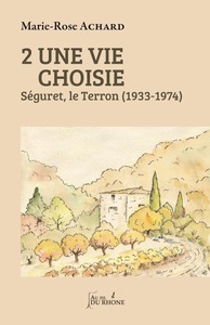 Image de UNE VIE CHOISIE Tome 2 -  Ségu