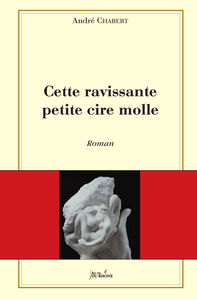 Image de Cette ravissante petite cire molle