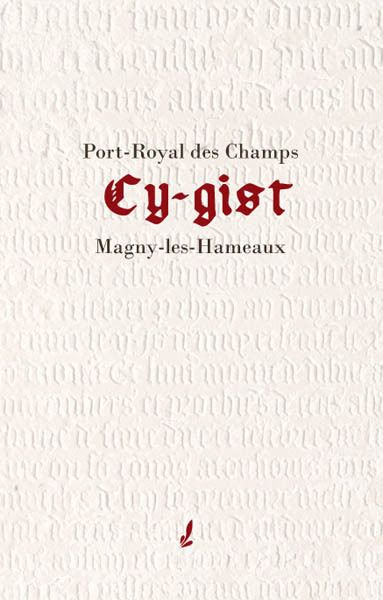Image de Cy gist - Port Royal des Champs - magny les Hameaux