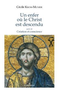 Image de Un enfer où le Christ est descendu Témoignage de foi en unité psychiatrique
