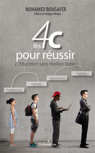 Picture of LES 4 C POUR RÉUSSIR - L’éducation sans maillon faible
