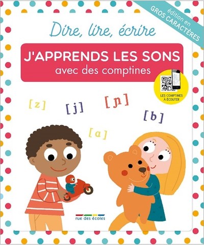 Picture of Dire, lire, écrire - J'apprends les sons avec des comptines