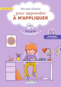 Image de Mon cahier d'activités pour apprendre à m'appliquer, à partir de 7 ans