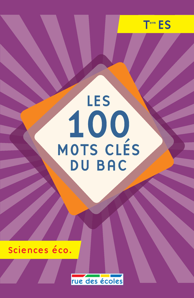 Picture of Les 100 mots clés du bac Sciences économiques