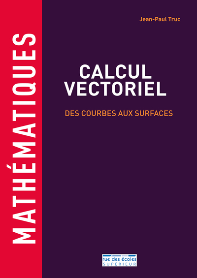 Picture of Mathématiques - Calcul vectoriel : des courbes aux surfaces