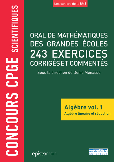 Picture of Oral de mathématiques des grandes écoles 243 exercices corrigés commentés