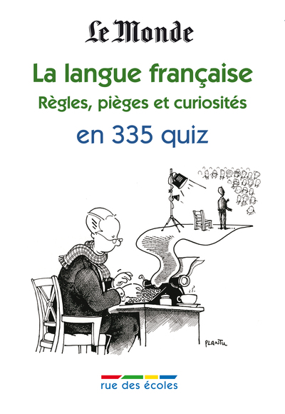 Image de La langue française : Règles, pièges, curiosités en 335 quiz