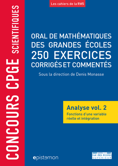 Picture of Concours CPGE scientifiques oral de mathématiques grandes écoles 250 exercices