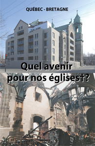 Picture of Quel avenir pour nos églises ? - actes du Colloque Bretagne-Québec, église de Saint-Thégonnec, 21 mai 2005